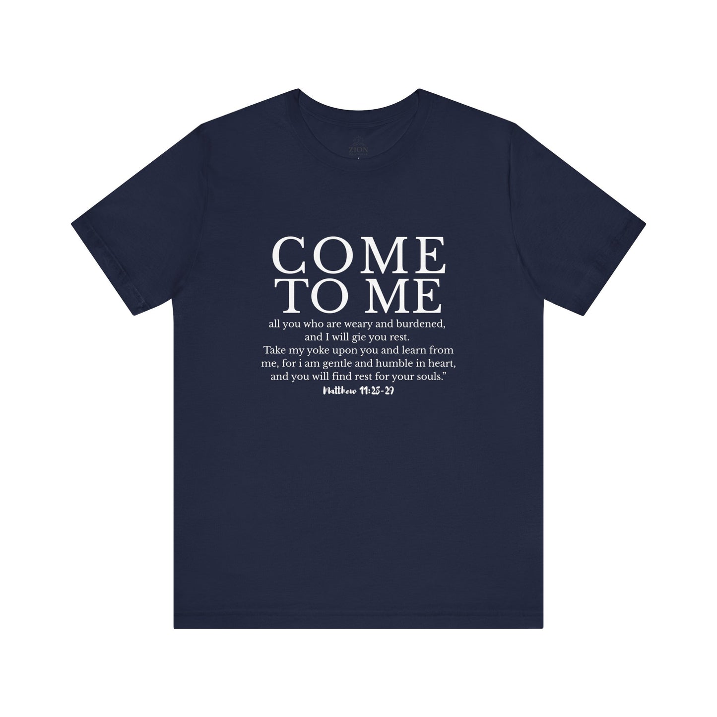 "Come to Me" — Christian Scripture Tee (Matthew 11:28-29)