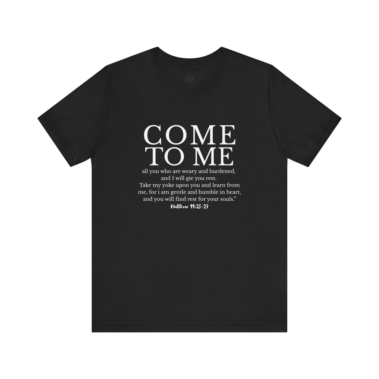"Come to Me" — Christian Scripture Tee (Matthew 11:28-29)