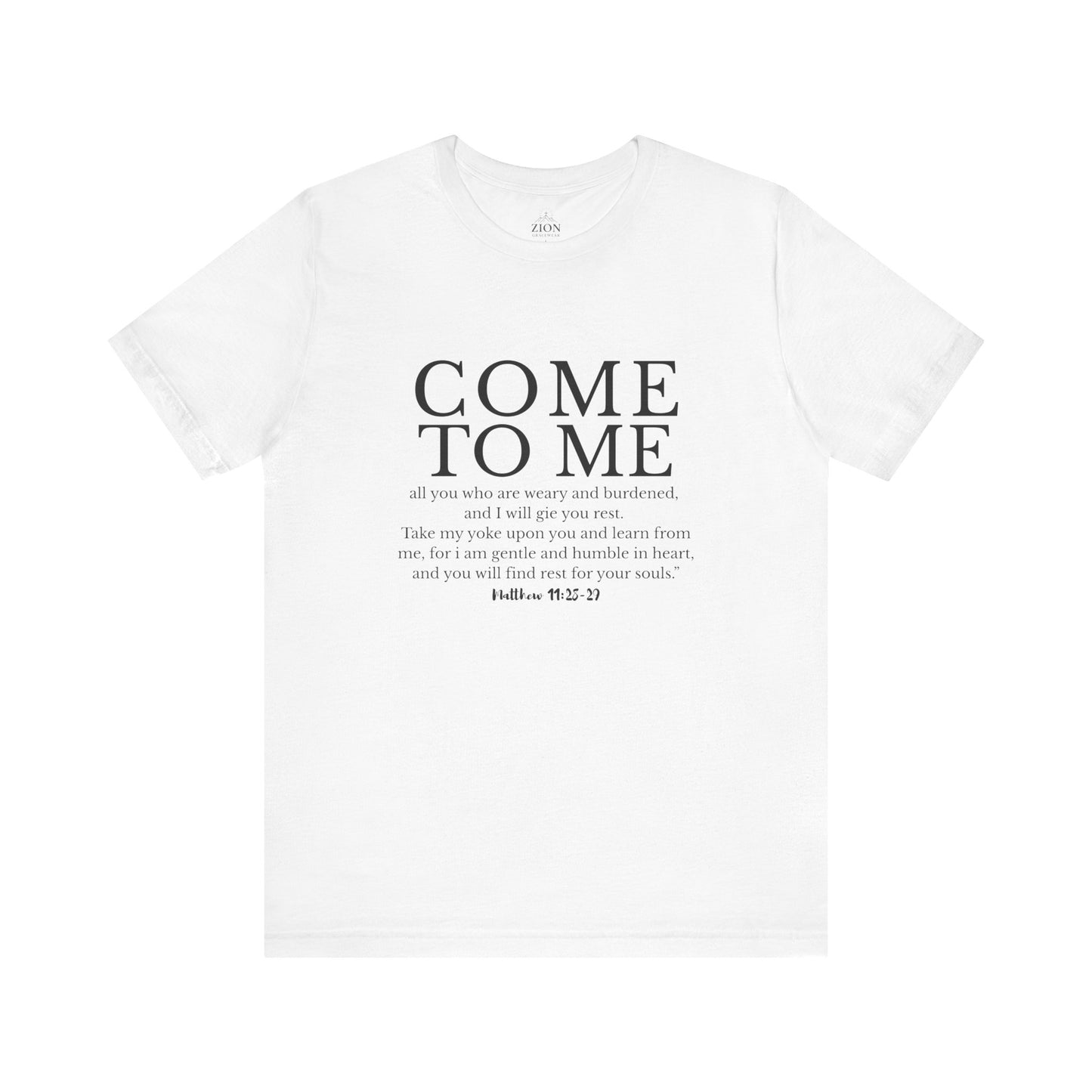 "Come to Me" — Christian Scripture Tee (Matthew 11:28-29)