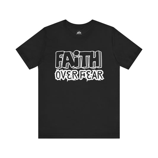 Faith Over Fear Unisex Jersey Tee - Inspirational Graphic T-Shirt