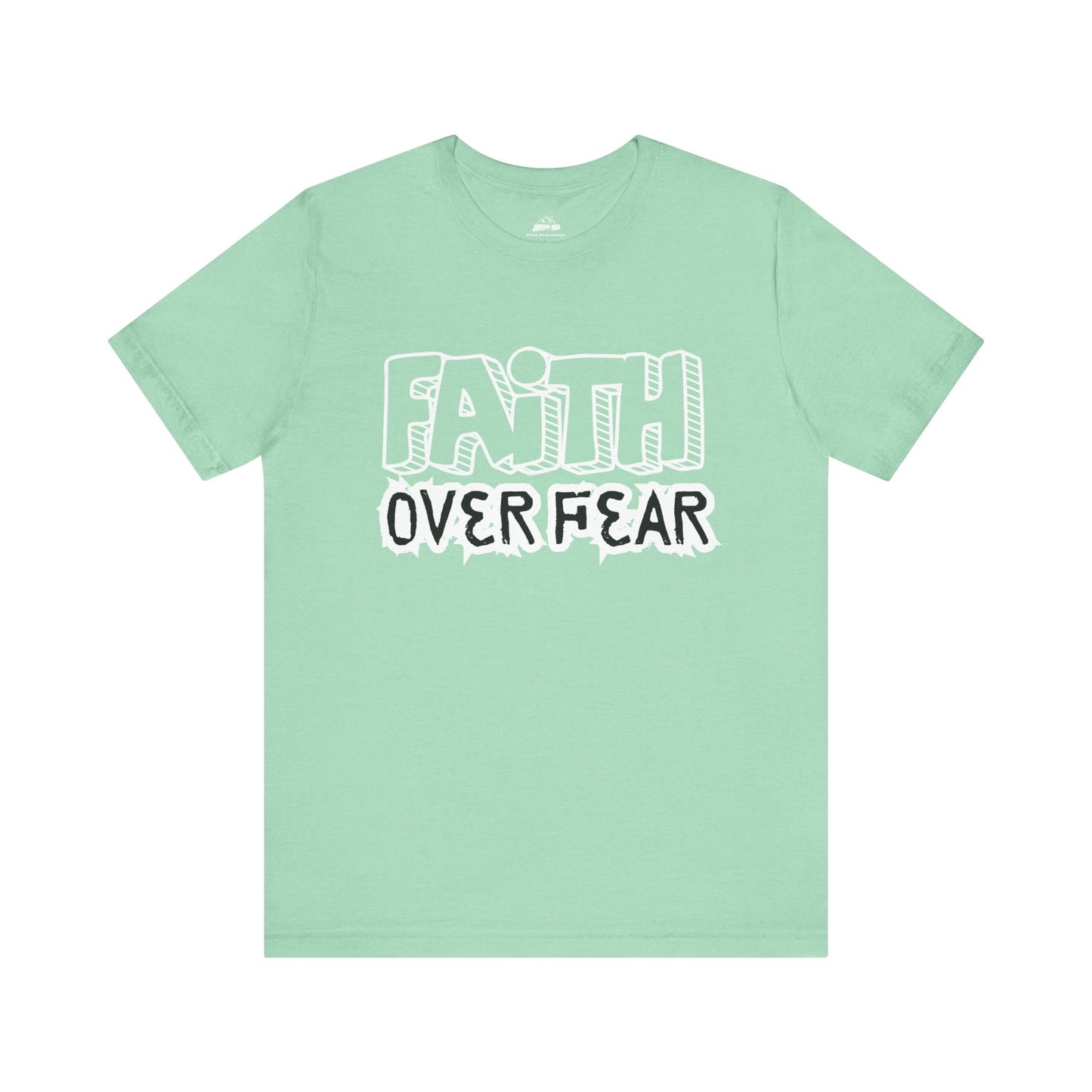Faith Over Fear Unisex Jersey Tee - Inspirational Graphic T-Shirt